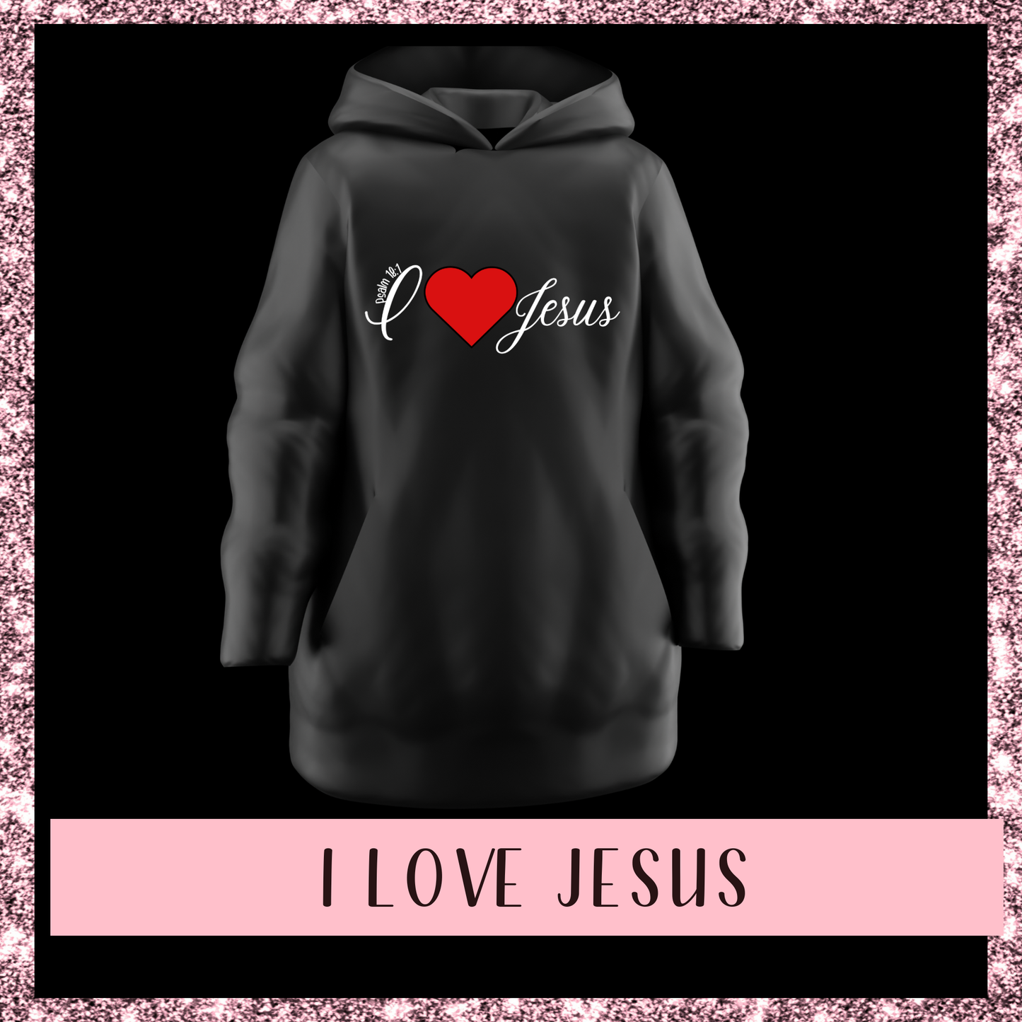 I Love Jesus Hoodie